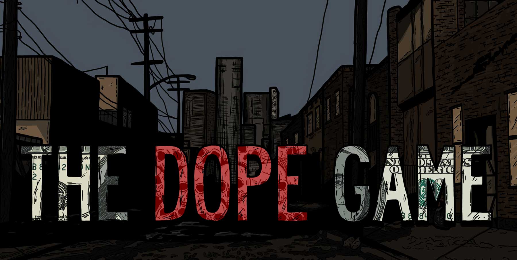 The Dope Game: Remaster