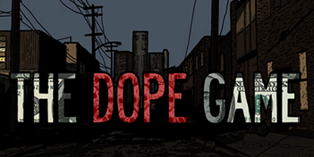 The Dope Game